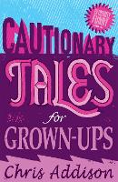 Book Cover for Cautionary Tales by Chris Addison