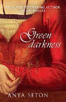 Book Cover for Green Darkness by Anya Seton