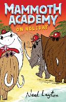 Book Cover for Mammoth Academy: Mammoth Academy On Holiday by Neal Layton