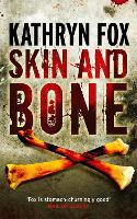 Book Cover for Skin and Bone by Kathryn Fox