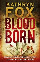 Book Cover for Blood Born by Kathryn Fox