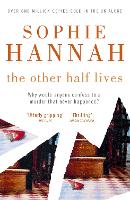 Book Cover for The Other Half Lives by Sophie Hannah