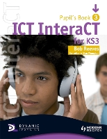 Book Cover for ICT InteraCT for Key Stage 3 Pupil's Book 3 by Bob Reeves