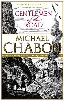 Book Cover for Gentlemen of the Road by Michael Chabon