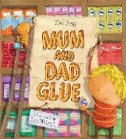 Book Cover for Mum and Dad Glue by Kes Gray