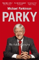 Book Cover for Parky: My Autobiography by Michael Parkinson