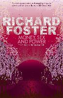 Book Cover for Money, Sex and Power by Richard Foster