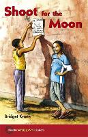 Book Cover for Hodder African Readers: Shoot for the Moon by Bridget Krone