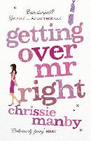 Book Cover for Getting Over Mr Right by Chrissie Manby