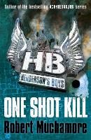 Book Cover for Henderson's Boys: One Shot Kill by Robert Muchamore