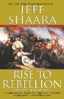 Book Cover for Rise to Rebellion by Jeff Shaara