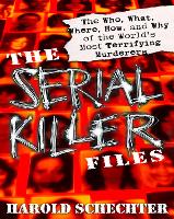 Book Cover for The Serial Killer Files by Harold Schechter