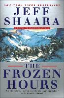 Book Cover for Frozen Hours by Jeff Shaara