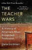 Book Cover for The Teacher Wars by Dana Goldstein