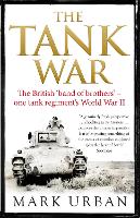 Book Cover for The Tank War by Mark Urban