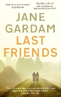 Book Cover for Last Friends by Jane Gardam