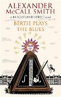 Book Cover for Bertie Plays The Blues by Alexander McCall Smith