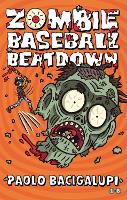 Book Cover for Zombie Baseball Beatdown by Paolo Bacigalupi