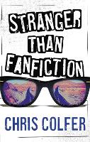 Book Cover for Stranger Than Fanfiction by Chris Colfer