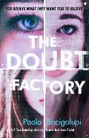 Book Cover for The Doubt Factory by Paolo Bacigalupi