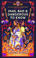 Book Cover for Mad, Bad & Dangerous to Know by Samira Ahmed