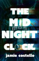 Book Cover for The Midnight Clock by Jamie Costello