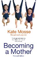 Book Cover for Becoming A Mother by Kate Mosse