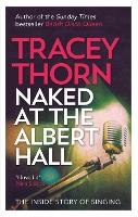 Book Cover for Naked at the Albert Hall by Tracey Thorn