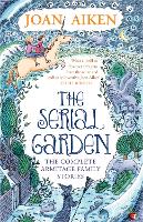 Book Cover for The Serial Garden by Joan, MBE Aiken