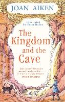 Book Cover for The Kingdom and the Cave by Joan, MBE Aiken