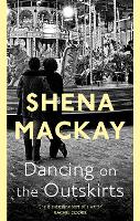 Book Cover for Dancing On the Outskirts by Shena Mackay