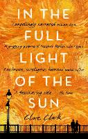 Book Cover for In the Full Light of the Sun by Clare Clark