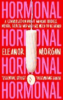 Book Cover for Hormonal by Eleanor Morgan