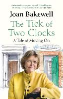 Book Cover for The Tick of Two Clocks by Joan Bakewell