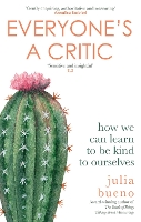 Book Cover for Everyone's a Critic by Julia Bueno