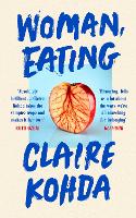 Book Cover for Woman, Eating by Claire Kohda