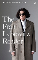 Book Cover for The Fran Lebowitz Reader by Fran Lebowitz