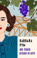 Book Cover for No Fond Return Of Love by Barbara Pym, Paul Binding