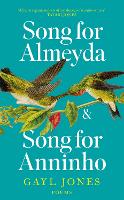 Book Cover for Song for Almeyda and Song for Anninho by Gayl Jones