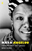 Book Cover for I Know Why The Caged Bird Sings by Dr Maya Angelou