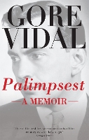 Book Cover for Palimpsest: A Memoir by Gore Vidal