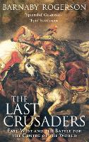 Book Cover for The Last Crusaders by Barnaby Rogerson