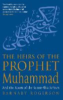 Book Cover for The Heirs Of The Prophet Muhammad by Barnaby Rogerson