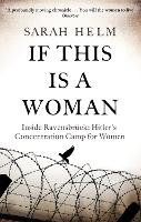 Book Cover for If This Is A Woman by Sarah Helm