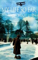 Book Cover for My Life So Far by Sir Denis Forman