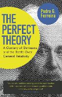 Book Cover for The Perfect Theory by Professor Pedro G. Ferreira