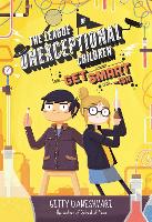 Book Cover for The League of Unexceptional Children: Get Smart-ish by Gitty Daneshvari