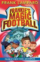 Book Cover for Frankie's Magic Football: Frankie's New York Adventure by Frank Lampard