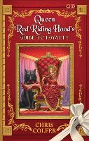 Book Cover for The Land of Stories: Queen Red Riding Hood's Guide to Royalty by Chris Colfer