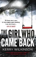 Book Cover for The Girl Who Came Back by Kerry Wilkinson